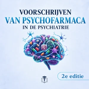 Praktisch handboek voor psychiatrisch voorschrijven (2e druk)